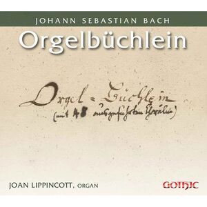 Bach,J.S. / Lippincott - Bach: Orgelbuchlein  CD
